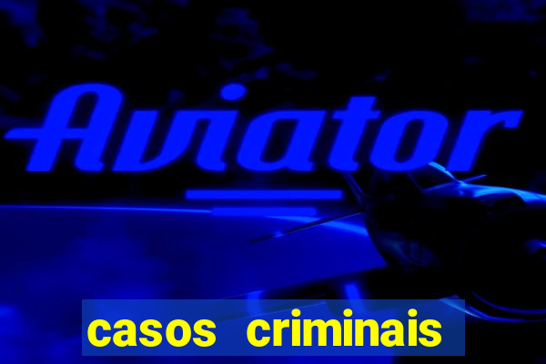 casos criminais para ler pdf